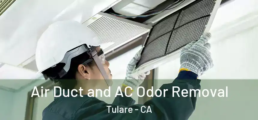  Air Duct and AC Odor Removal Tulare - CA