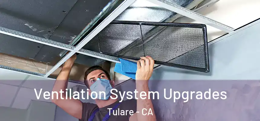  Ventilation System Upgrades Tulare - CA